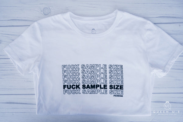 "F*ck Sample Size" T-Shirt